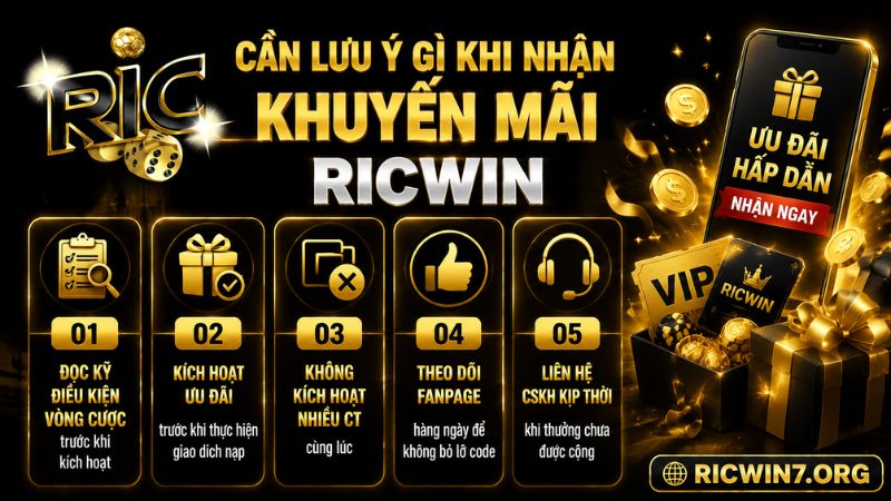 Những lưu ý quan trọng khi nhận khuyến mãi RICWIN