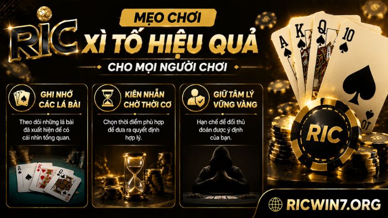 Tổng hợp những mẹo chơi Xì Tố từ cao thủ Ricwin
