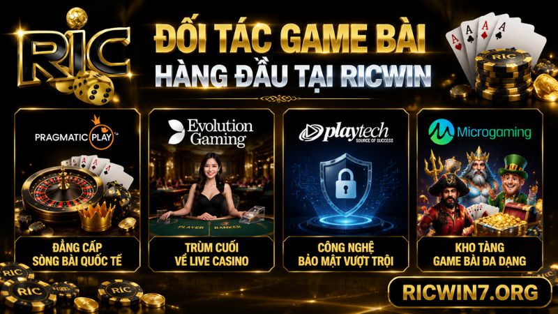 Đối tác cung cấp game bài hàng đầu tại RICWIN