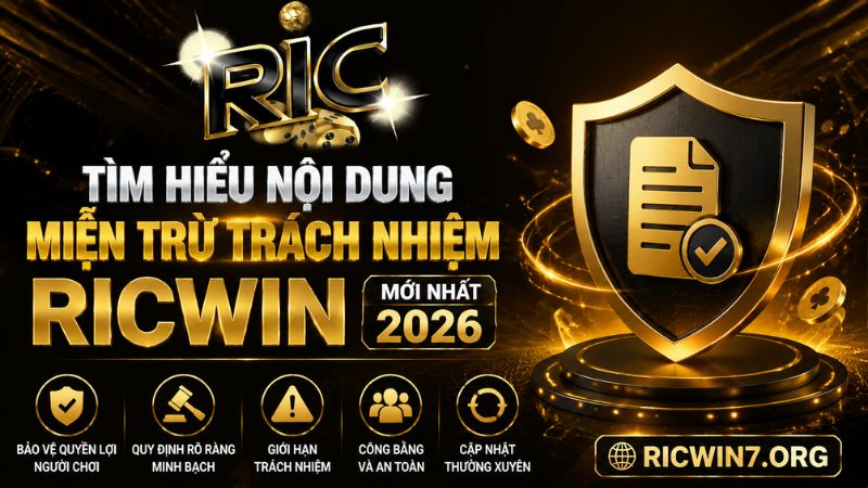 Tìm hiểu về miễn trừ trách nhiệm RICWIN